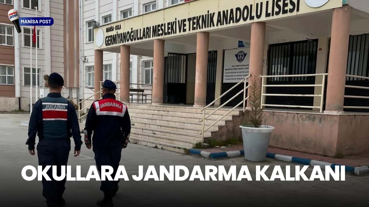 Manisa’da Okullara Jandarma Kalkanı: 474 Personelle Kuş Uçurtulmuyor!