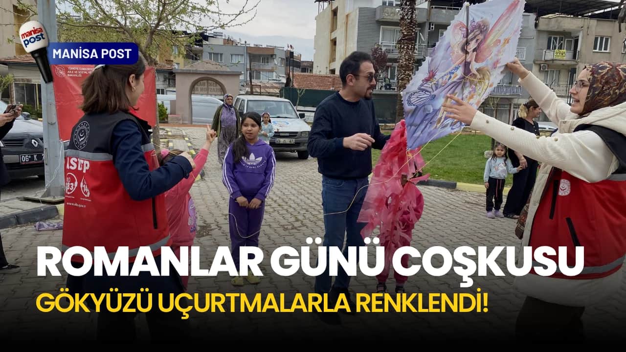 Alaşehir’de Romanlar Günü Coşkusu: Gökyüzü Uçurtmalarla Renklendi!