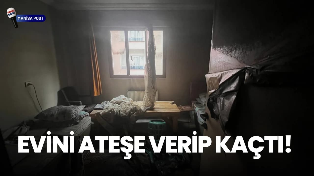 Turgutlu’da Korku Dolu Dakikalar: Kendi Evini Ateşe Verip Kaçtı, Linçten Polis Kurtardı!