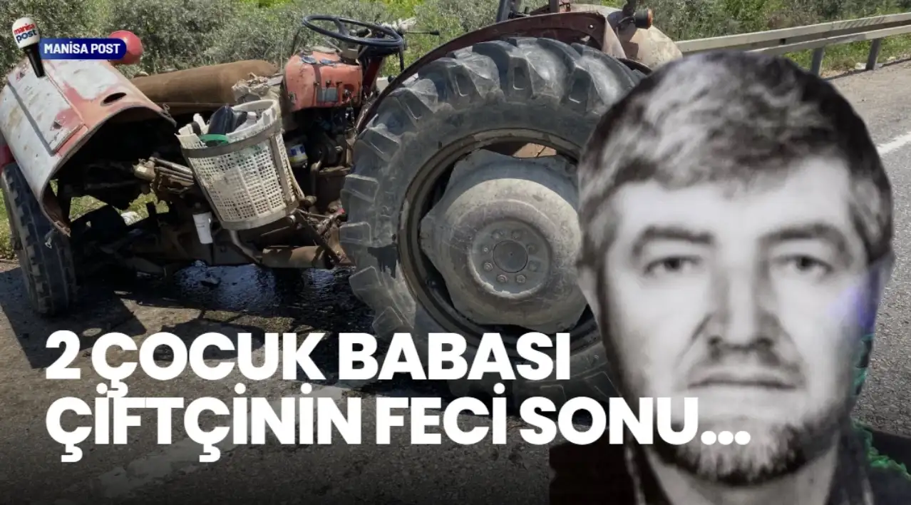 Alaşehir-Salihli Yolunda Katliam Gibi Kaza: 1 Ölü, 3 Ağır Yaralı