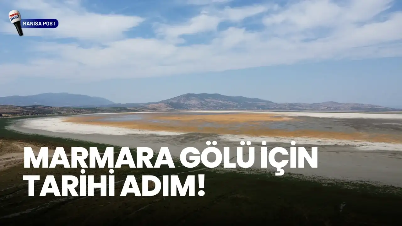 Marmara Gölü İçin Tarihi Adım: Demirköprü Barajı’ndan Su Aktarımı Başlıyor