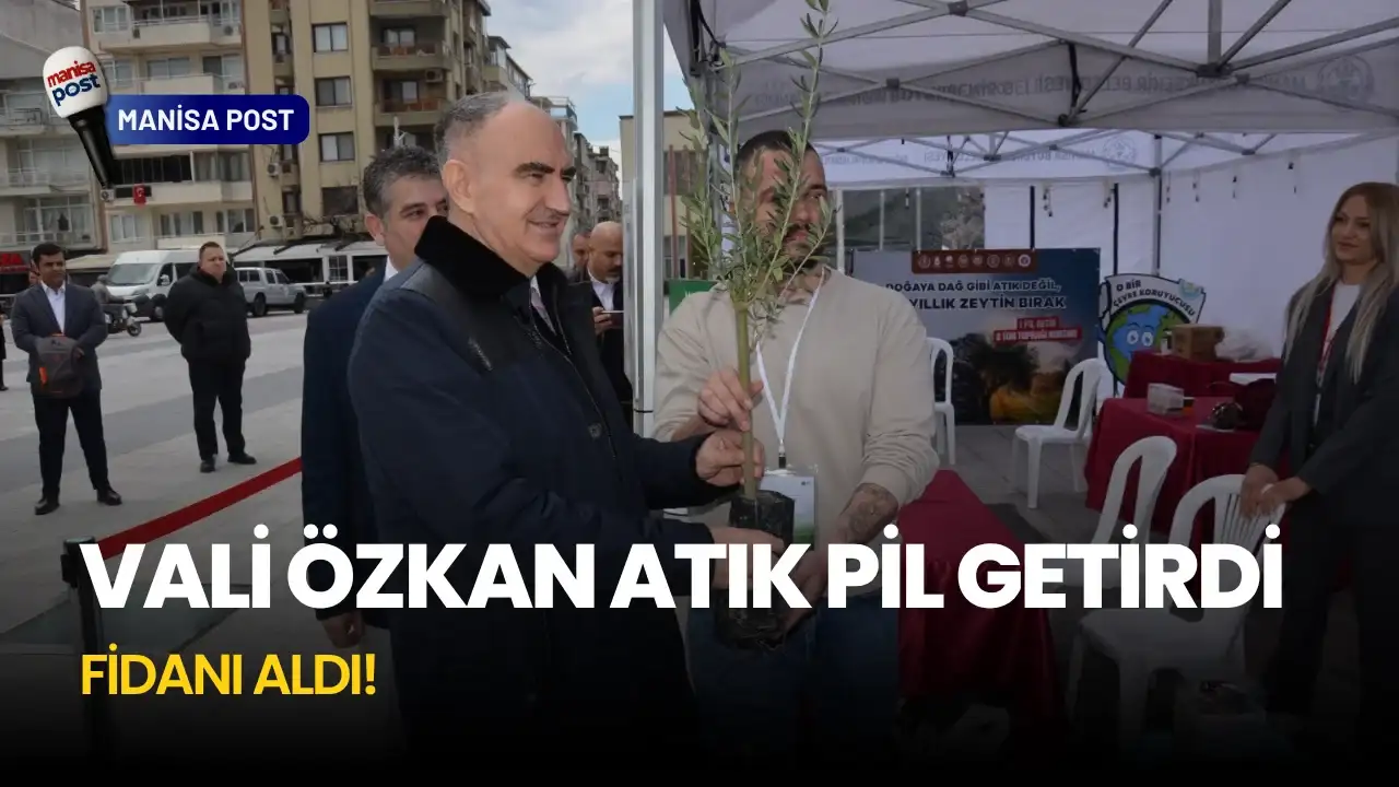 Manisa’da Sıfır Atık Seferberliği: Vali Özkan Atık Pil Getirdi, Fidanı Aldı!