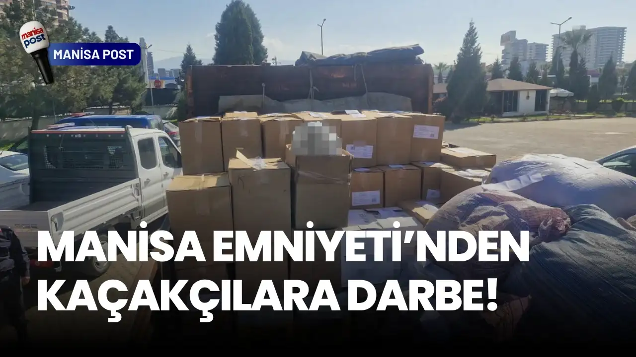 Manisa Emniyeti’nden Kaçakçılara Darbe: Mart Ayı Bilançosu Nefes Kesti!