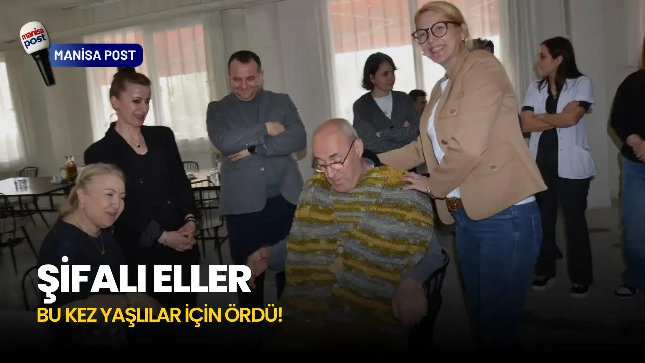 Türkiye’deki Kadın Doktorlardan Manisa’da Anlamlı Hareket: Şifalı Eller Bu Kez Yaşlılar İçin Ördü!