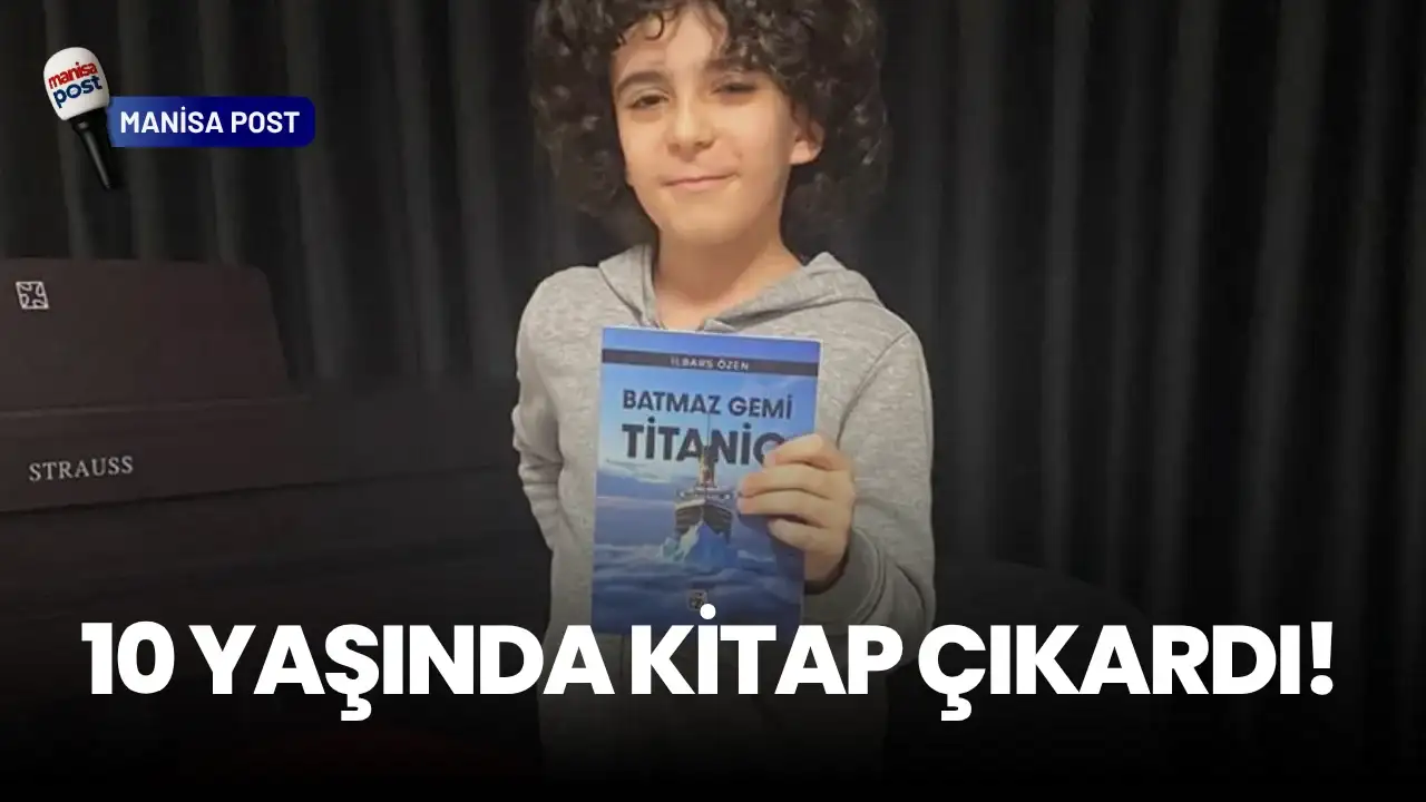 Manisa’nın Gururu 10 Yaşındaki İlbars: 9 Yaşında Yazdı, 10 Yaşında Kitap Çıkardı!