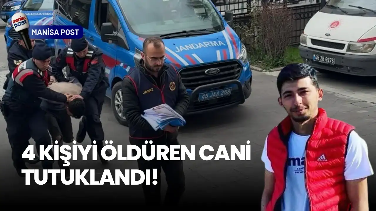 Turgutlu Katliamında Sıcak Gelişme: 4 Kişiyi Öldüren Zanlı Tutuklandı!