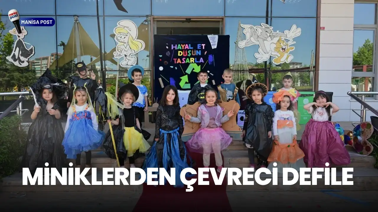 Yuvamız Manisa’da "Atıklar Sanata Dönüştü": Miniklerden Çevreci Defile