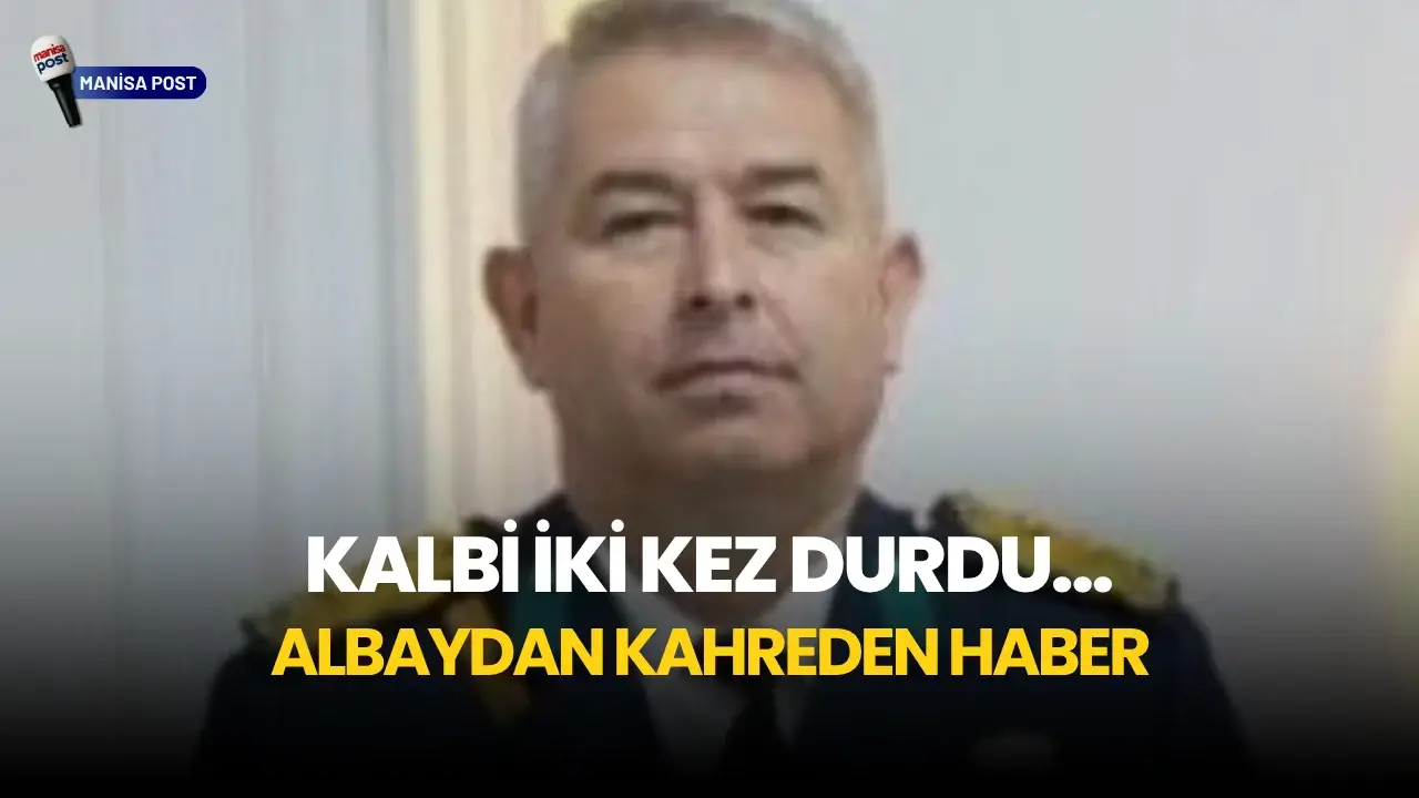 Akhisar Hava Meydan Komutanı Albay Mutlu Yaşar Kaplan’dan Acı Haber: Kurtarılamadı